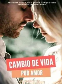 Cambio de vida (Por amor)