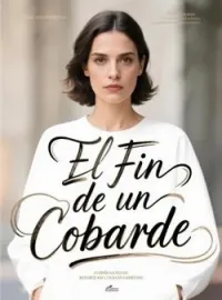 El Fin de un Cobarde