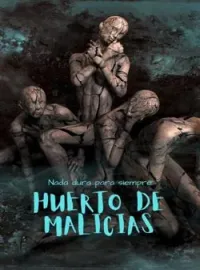HUERTO DE MALICIAS