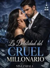La debilidad del cruel millonario