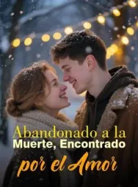 Abandonado a la Muerte, Encontrado por el Amor