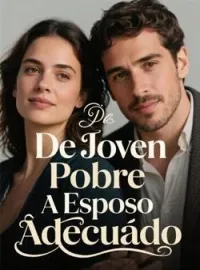De Joven Pobre A Esposo Adecuado