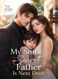 My Son's Secret Father Is Next Door
