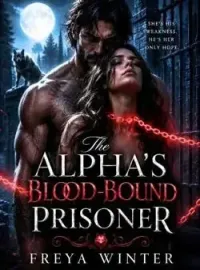 The Alpha's Blood-Bound Prisoner