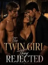 The Twin Girl They Rejected