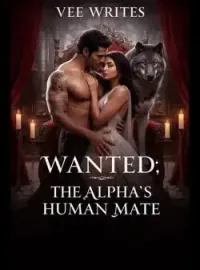 WANTED; THE ALPHA'S HUMAN MATE