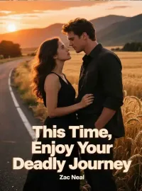 This Time, Enjoy Your Deadly Journey