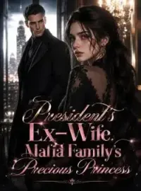 President's Ex-Wife, Mafia Family's Precious Princess