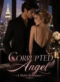 Corrupted Angel -A Mafia Romance