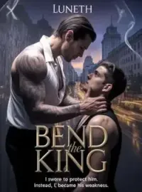 Bend The King
