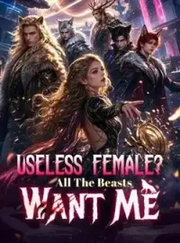 Useless Female? All The Alphas Want Me