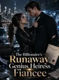 The Billionaire's Runaway Genius Heiress Fiancee