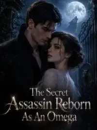 The Secret Assassin Reborn As An Omega