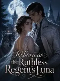 Reborn as the Ruthless Regent's Luna