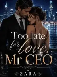 Too late for love: mr ceo
