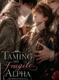 Taming His Fragile Alpha