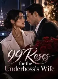 99 Roses for the Underboss's Wife