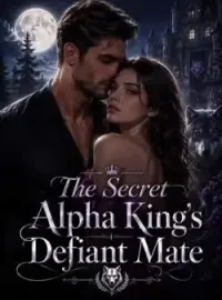 The Secret Alpha King's Defiant Mate