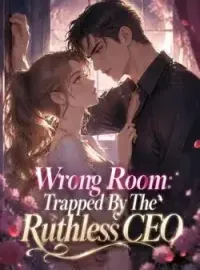 Wrong Room: Trapped By The Ruthless CEO
