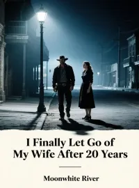 I Finally Let Go of My Wife After 20 Years