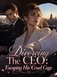 Divorcing The CEO: Escaping His Cruel Cage