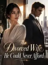 The Divorced Wife He Could Never Afford