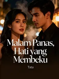 Malam Panas, Hati yang Membeku