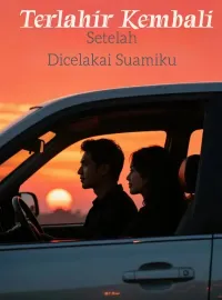 Terlahir Kembali Setelah Dicelakai Suamiku