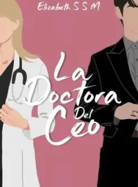 La Doctora del CEO