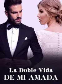 La Doble Vida de Mi Amada