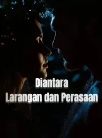 Diantara Larangan dan Perasaan