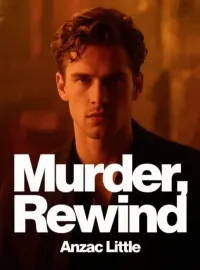Murder, Rewind