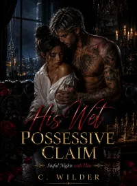 His Wet Possessive Claim — Sinful Nights with Him.