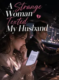 A Strange Woman Texted My Husband