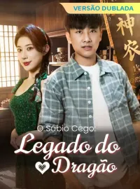 [Versão Dublada] O Sábio Cego: Legado do Dragão