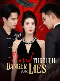 Bond Through Danger And Lies
