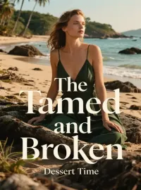 The Tamed and Broken