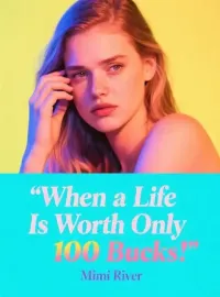 When a Life Is Worth Only 100 Bucks