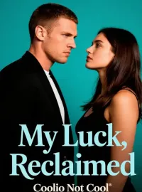 My Luck, Reclaimed