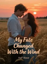 My Fate Changed With the Wind