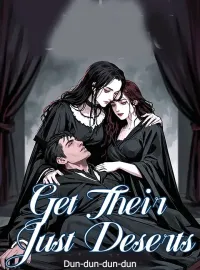 Get Their Just Deserts