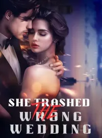She Trashed the Wrong Wedding