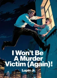 I Won't Be A Murder Victim (Again)!