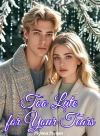 Too Late for Your Tears