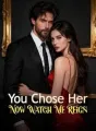 You Chose Her: Now Watch Me Reign cover