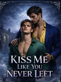 Kiss Me Like You Never Left