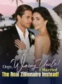Oops, Wrong Uncle! I Married The Real Zillionaire Instead! cover