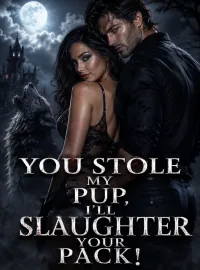 You Stole My Pup, I'll Slaughter Your Pack!