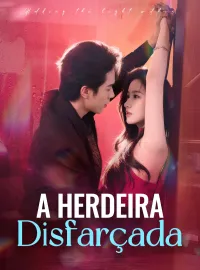 A Herdeira Disfarçada