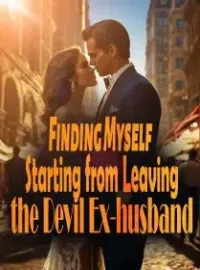 Finding Myself: Starting from Leaving the Devil Ex-husband